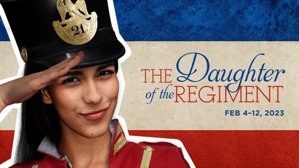 Listen: Minnesota Opera presents Donizetti’s romantic comedy ‘The Daughter of the Regiment’ 